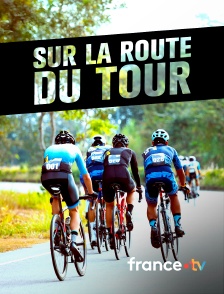 france.tv - Sur la route du Tour