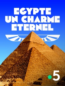 Egypte, un charme éternel