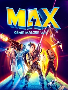 Max, génie malgré lui