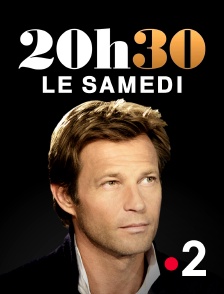 France 2 - 20h30 le samedi