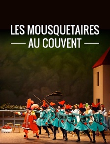 Les Mousquetaires au couvent