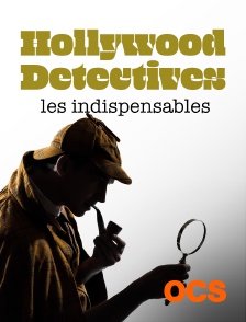 Hollywood Detectives : les indispensables