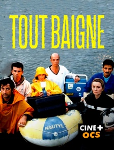 CINÉ Cinéma - Tout baigne !
