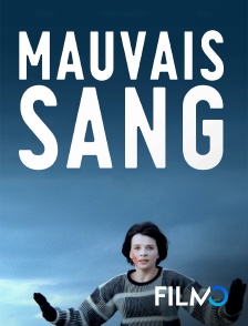 FilmoTV - Mauvais sang en replay