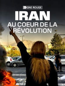 Iran, au coeur de la révolution
