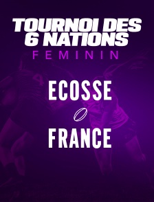 Rugby - Tournoi des Six Nations féminin : Ecosse / France