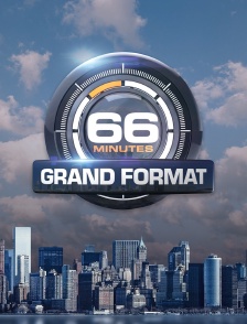 66 minutes : Grand format