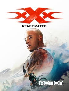 ACTION - xXx : Reactivated
