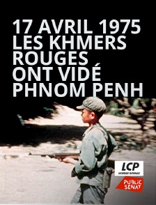 17 avril 1975, les Khmers rouges ont vidé Phnom Penh