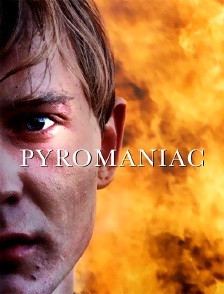 Pyromaniac