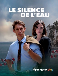 france.tv - Le silence de l'eau
