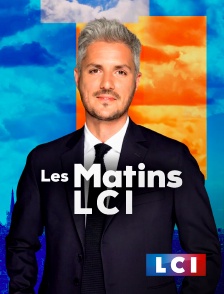 LCI - La Chaîne Info - Les MATINS LCI