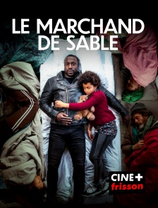 CINE+ Frisson - Le Marchand de sable