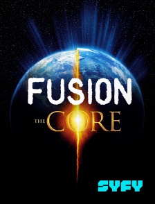 SYFY - Fusion, The Core