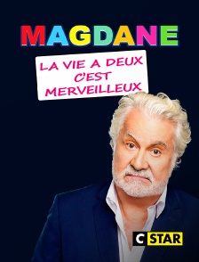 CSTAR - Roland Magdane : La vie à deux c'est merveilleux