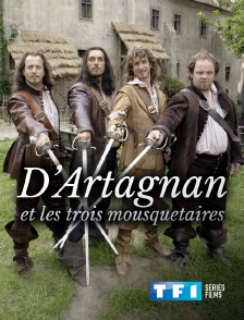 TF1 Séries Films - D'Artagnan et les trois mousquetaires