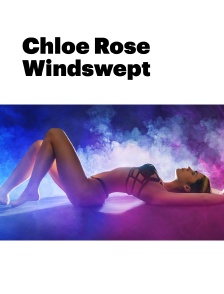 Chloe Rose Windswept