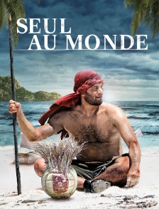 Seul au monde