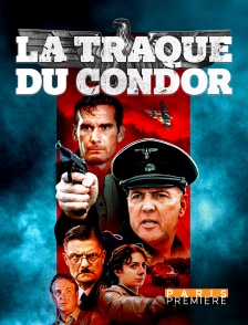 Paris Première - La traque du Condor