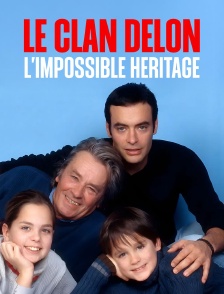 Le clan Delon, l'impossible héritage