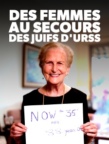Des femmes au secours des juifs d'URSS