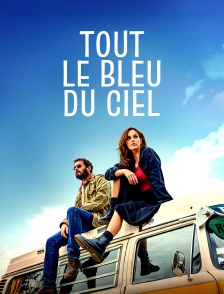 Tout le bleu du ciel