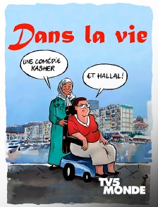 Dans la vie