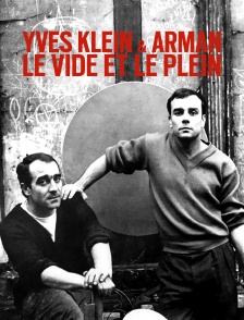 Yves Klein & Arman, le vide et le plein