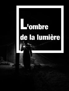 L'ombre de la lumière