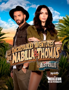 Les incroyables aventures de Nabilla et Thomas