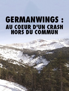 Germanwings : au coeur d'un crash hors du commun