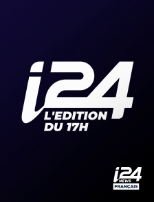 i24 News - L'édition du 17h