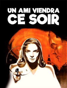 Un ami viendra ce soir