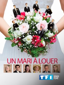 TF1 Séries Films - Un mari à louer