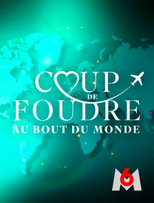M6 - Coup de foudre au bout du monde