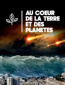 Au coeur de la Terre et des planètes
