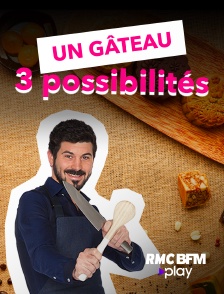 1 gâteau, 3 possibilités