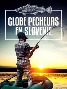 Globe pêcheurs en Slovénie