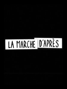 La marche d'après