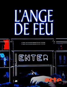 Arte - L'ange de feu