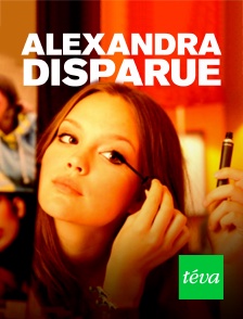 Téva - Alexandra : disparue