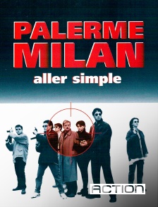 Action - Palerme-Milan, aller simple