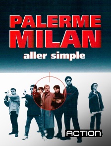 Action - Palerme-Milan, aller simple