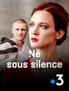 France 3 - Né sous silence