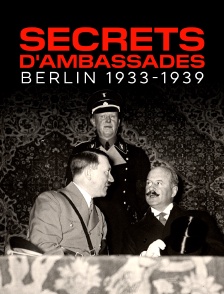 Secrets d'ambassades, Berlin 1933-1939