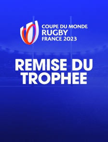 Coupe du monde - Remise du trophée - 2023