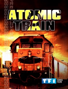 TF1 Séries Films - Atomic Train