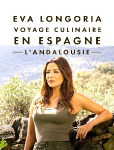 Eva Longoria : voyage culinaire en Espagne