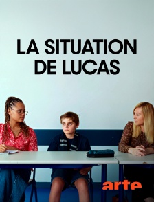 Arte - La situation de Lucas