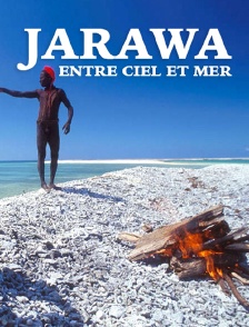 Jarawa, entre ciel et mer